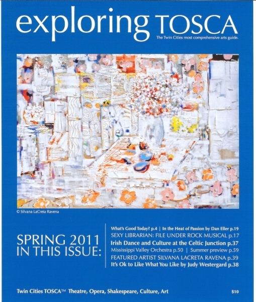 Click here to view Works, art profile - Exploring TOSCA Magazine by Silvana LaCreta Ravena